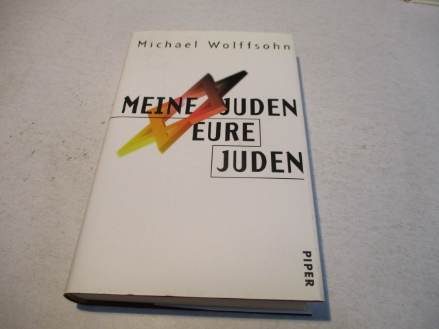 Meine Juden - eure Juden - Wolfssohn, Michael