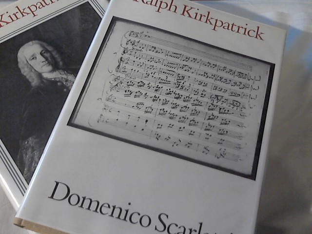 Domenico Scarlatti; Leben und Werk ,,, Beide Bände / 2 Vols - Kirkpatrick, Ralph