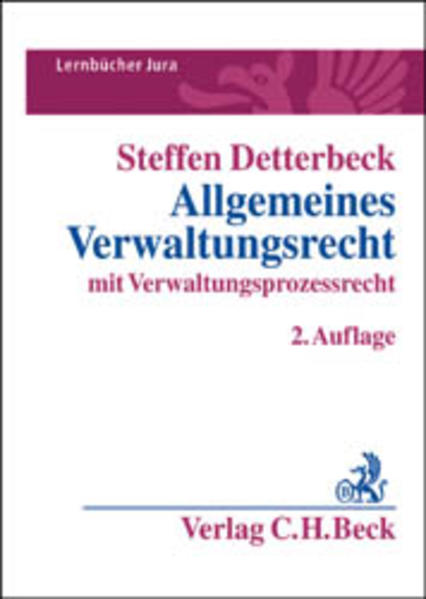 Allgemeines Verwaltungsrecht: mit Verwaltungsprozessrecht - Detterbeck, Steffen