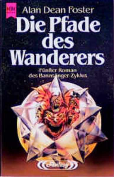 Die Pfade des Wanderers. Fünfter Roman des Bannsänger-Zyklus - Alan Dean, Foster und Tegtmeier Ralph