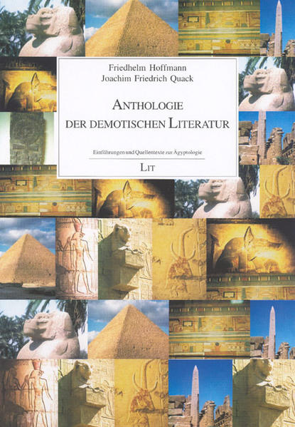 Anthologie der demotischen Literatur. Einführungen und Quellentexte zur Ägyptologie - Hoffmann, Friedhelm und F Quack Joachim