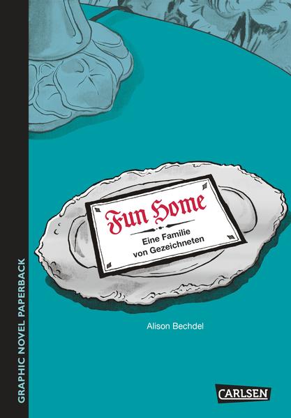 Fun Home: Eine Familie von Gezeichneten (Graphic Novel Paperback) - Bechdel, Alison, Sabine Küchler und Denis Scheck