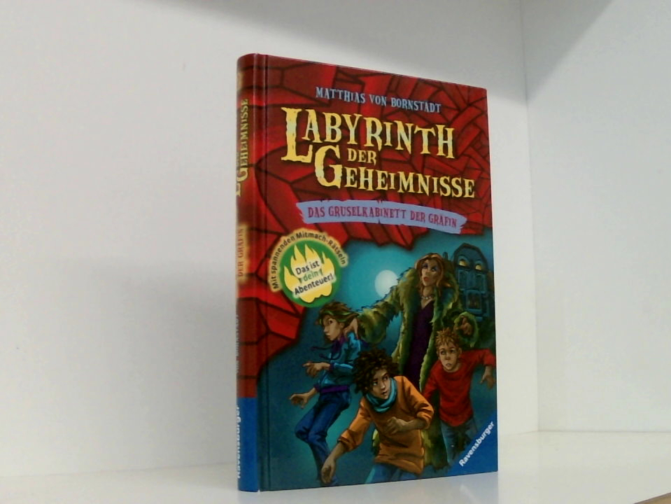 Das Gruselkabinett der Gräfin: Das ist dein Abenteuer!. Mit spannenden Mitmach-Rätseln (Labyrinth der Geheimnisse, Band 2) Bd. 2. Das Gruselkabinett der Gräfin - von Bornstädt, Matthias und Silvia Christoph