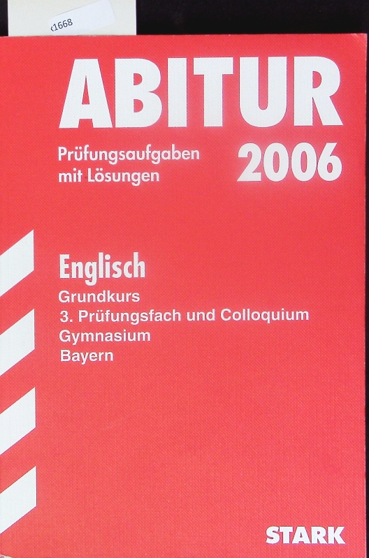 Englisch Grundkurs, 3. Prüfungsfach und Colloquium, Gymnasium Bayern. - Unknown Author