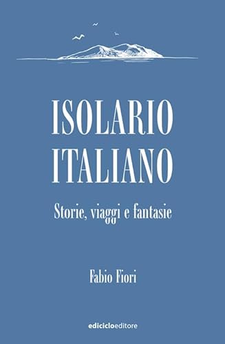 Abebooks Isolario italiano. storie viaggi e fantasie