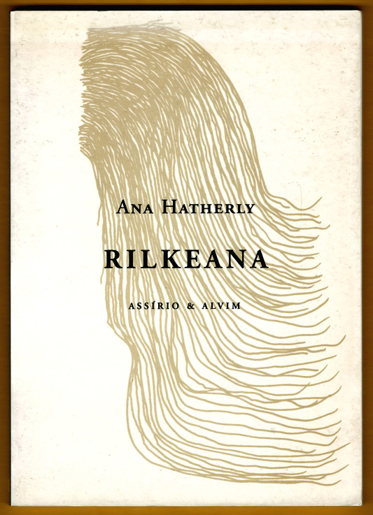 Rilkeana / Desenhos Ana Hatherly : Apresentação João Barrento & Elfriede Engelmayer - Hatherly, Ana