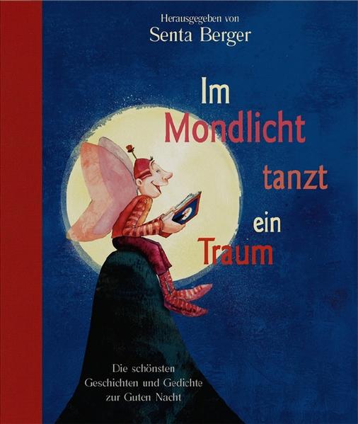 Im Mondlicht tanzt ein Traum - Berger, Senta, Sophie Schmid und Schmid Sophie