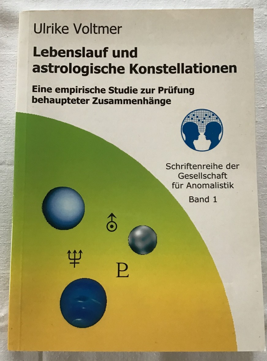 Lebenslauf und astrologische Konstellationen : Eine empirische Studie zur Prüfung behaupteter Zusammenhänge. - Voltmer, Ulrike