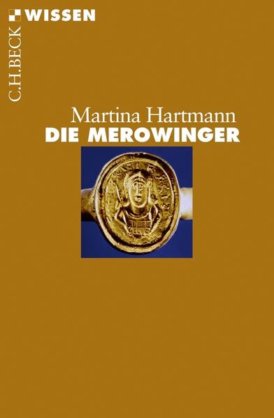 Die Merowinger (Beck'sche Reihe) - Hartmann, Martina