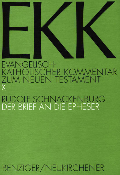 Der Brief an die Epheser (Evangelisch-Katholischer Kommentar zum Neuen Testament) - Schnackenburg, Rudolf, Joachim Gnilka Jürgen Roloff u. a.
