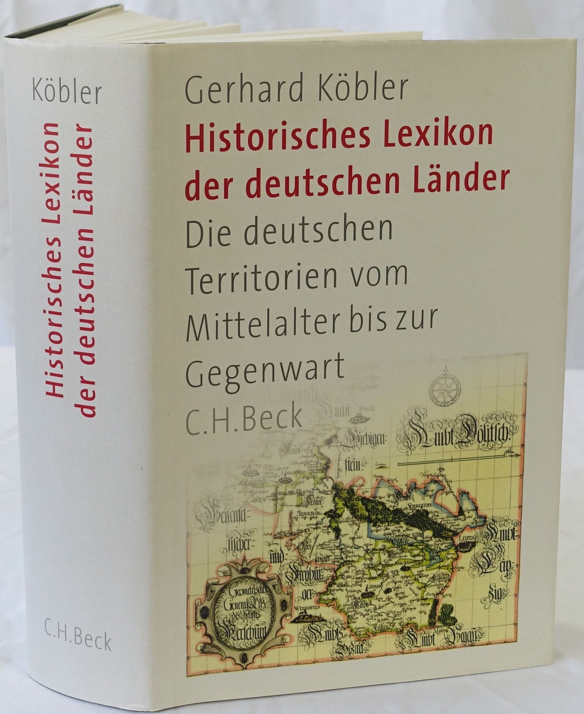 Historisches Lexikon der deutschen Länder : die deutschen Territorien vom Mittelalter bis zur Gegenwart. Siebente, vollständig überarbeitete Auflage. - Köbler, Gerhard.