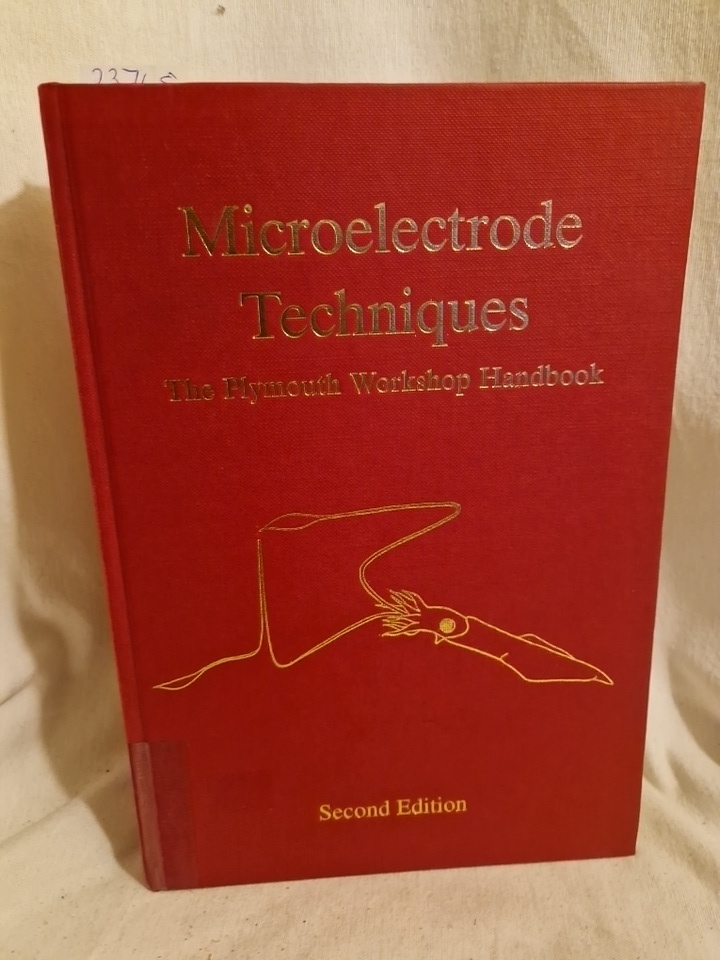 Microelectrode Techniques: The Plymouth Workshop Handbook (Second Edition). - Ogden, David (Ed.)