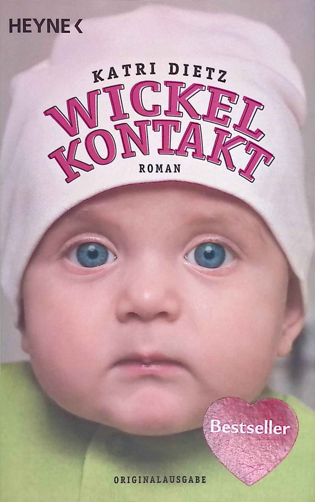 Wickelkontakt : Roman. - Dietz, Katri