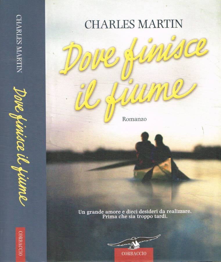 Dove finisce il fiume - Martin Charles