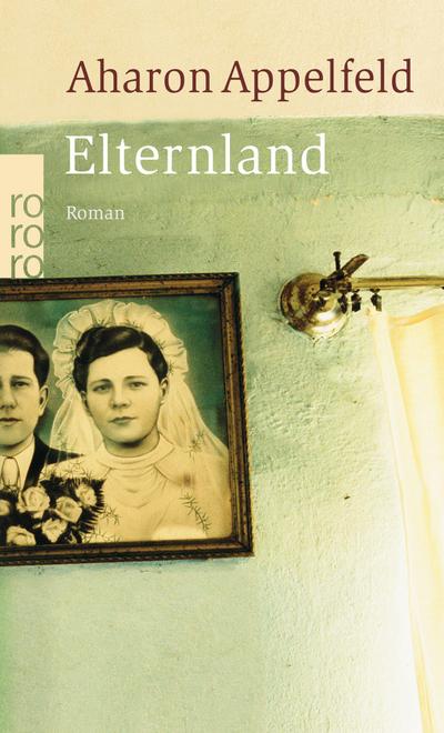 Elternland - Aharon Appelfeld