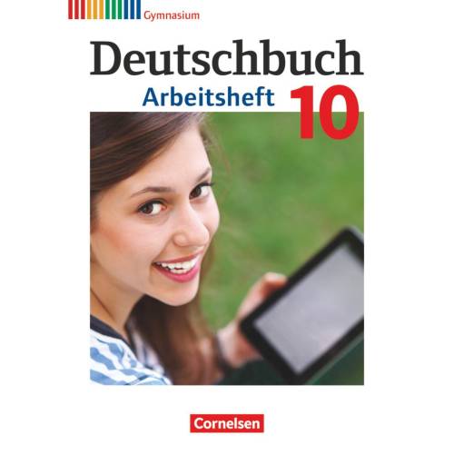 Deutschbuch Gymnasium 10. Schuljahr - Allgemeine Ausgabe - Arbeitsheft mit Loesungen - Germann, Michael