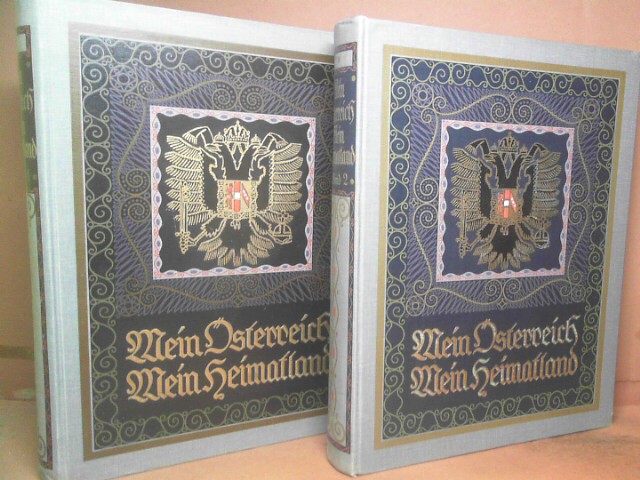 Mein Österreich, Mein Heimatland - Illustrierte Volks- und Vaterlandskunde des Österreichischen Kaiserstaates. - in zwei Bänden. - Schneider, Siegmund, Benno Imendörffer Alois Veltze u. a.