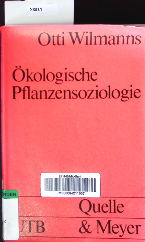 Ökologische Pflanzensoziologie. - Wilmanns, Otti