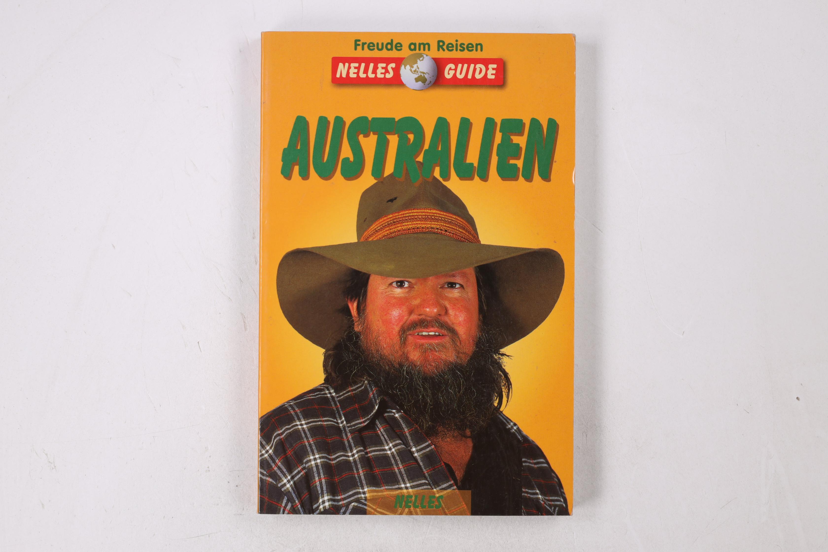 AUSTRALIEN. ein aktuelles Reisehandbuch - Hinze, Peter; [Hrsg.]: Nelles, Günter