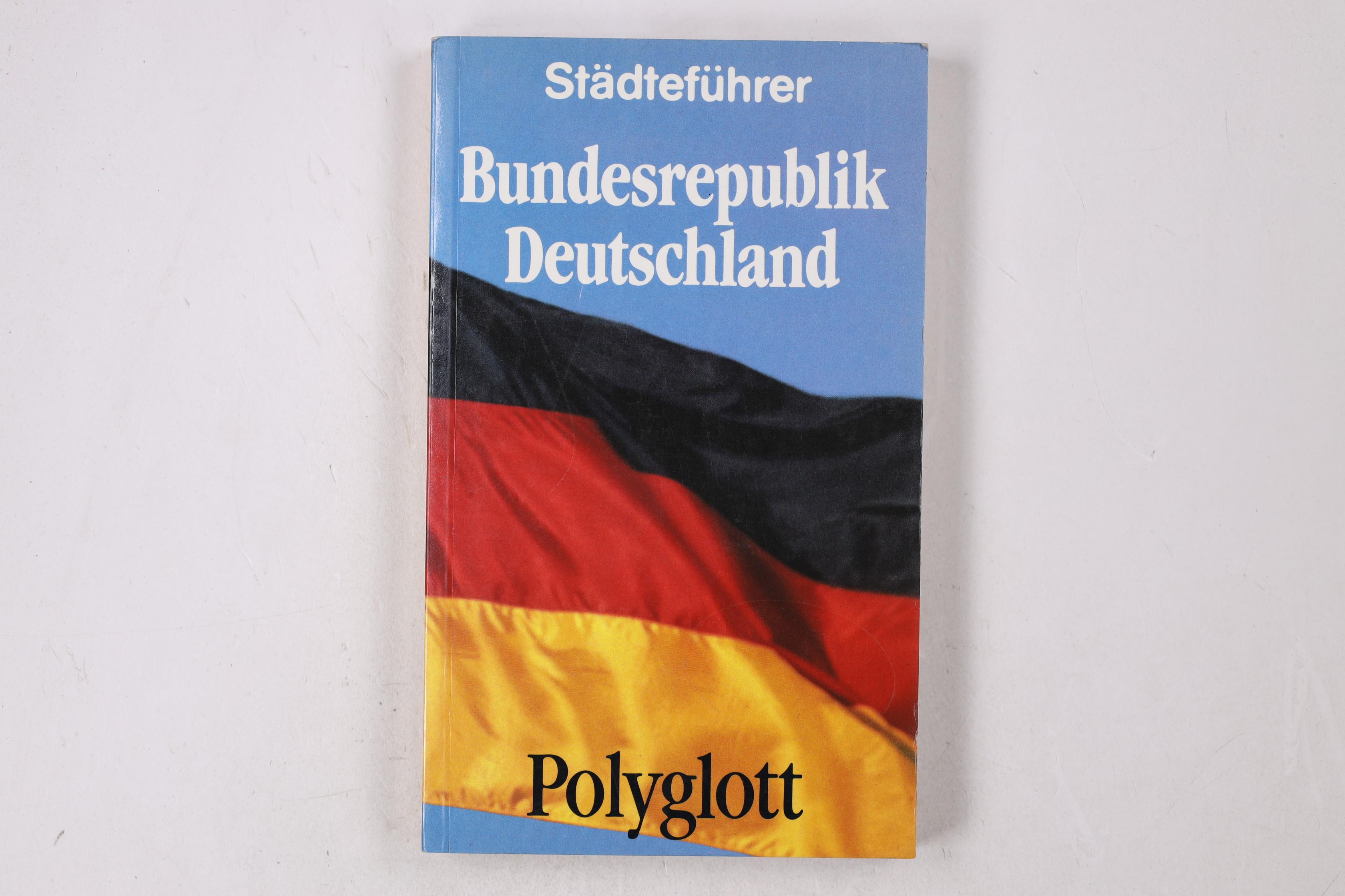 STÄDTEFÜHRER BUNDESREPUBLIK DEUTSCHLAND. 92 Städte - Voss-Gerling, Wilhelm