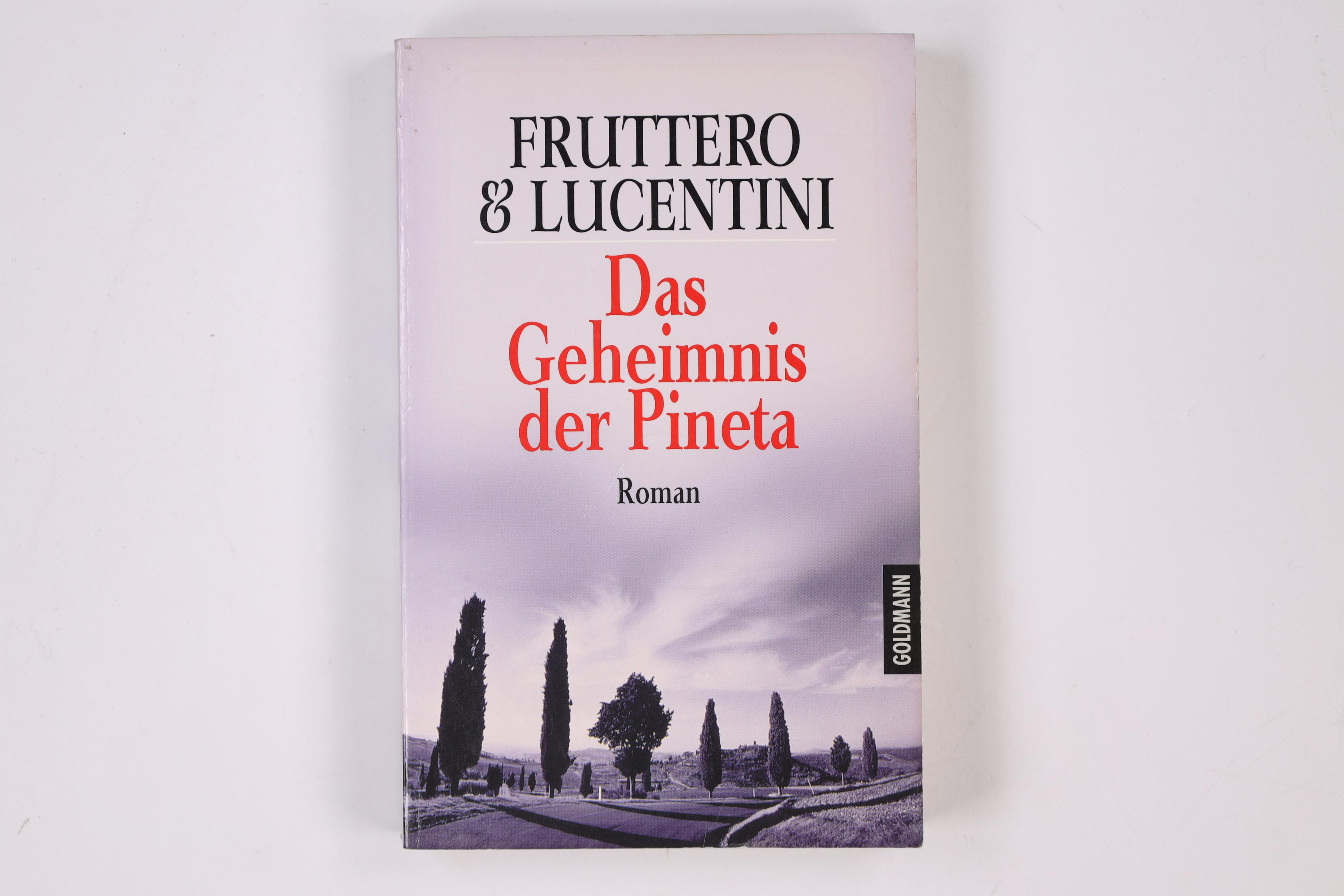 DAS GEHEIMNIS DER PINETA. - Fruttero & Lucentini