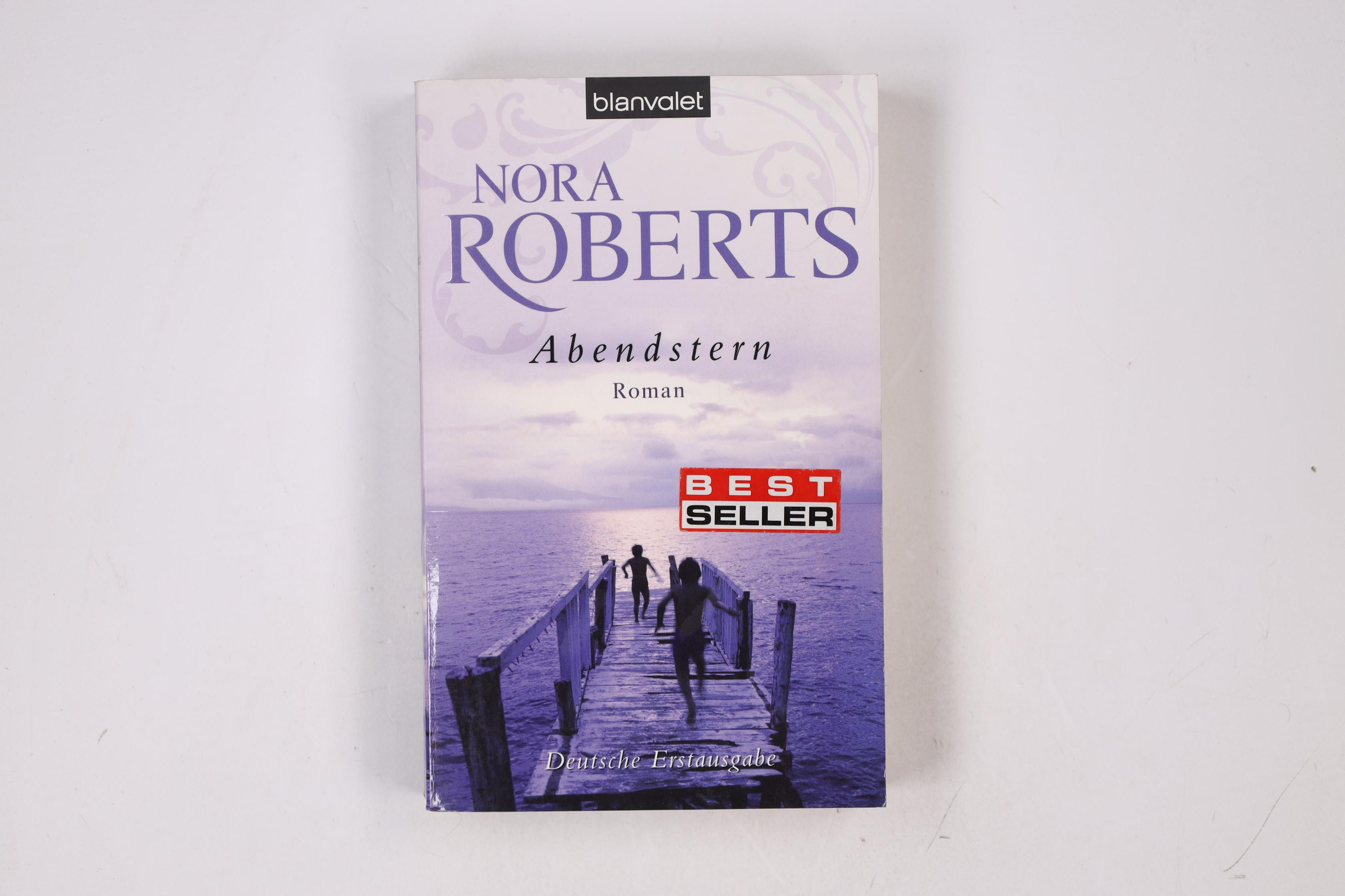 ABENDSTERN. Roman - Roberts, Nora