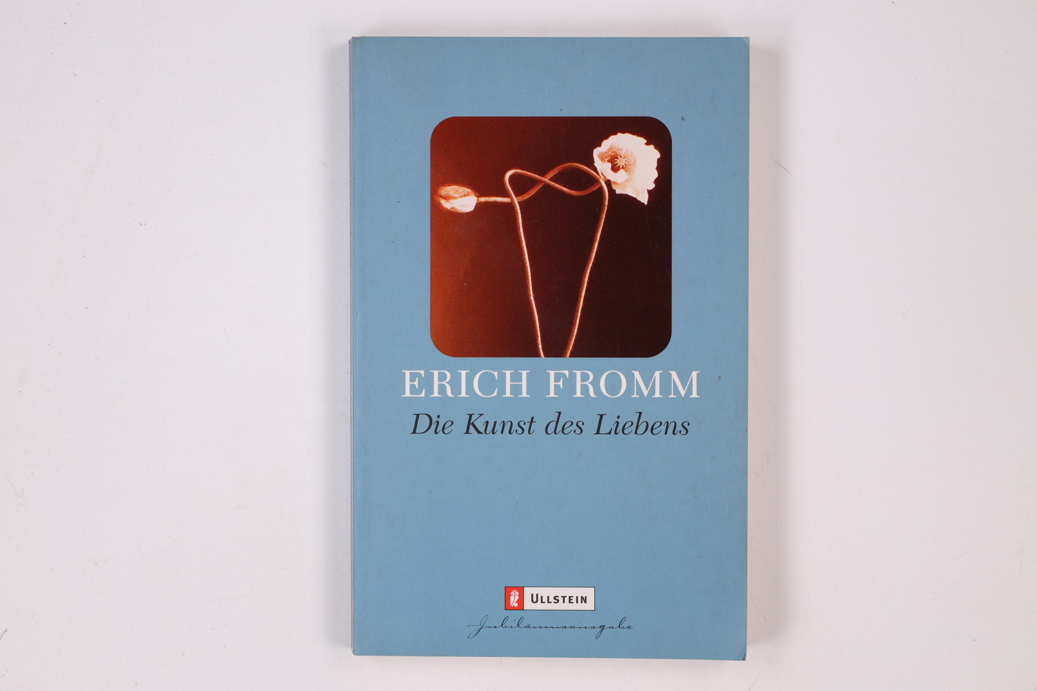 DIE KUNST DES LIEBENS. - Fromm, Erich