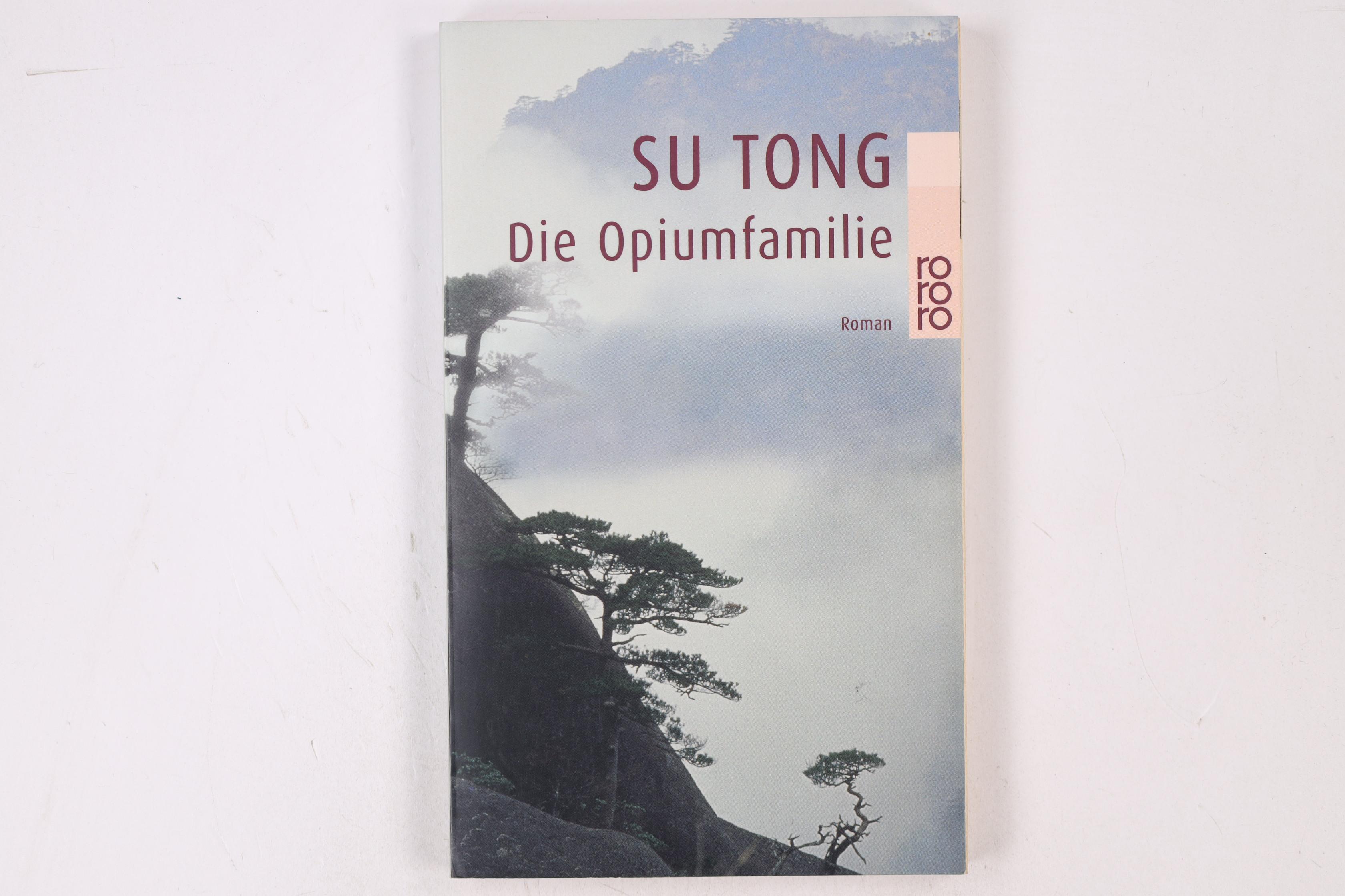 DIE OPIUMFAMILIE. - Su Tong