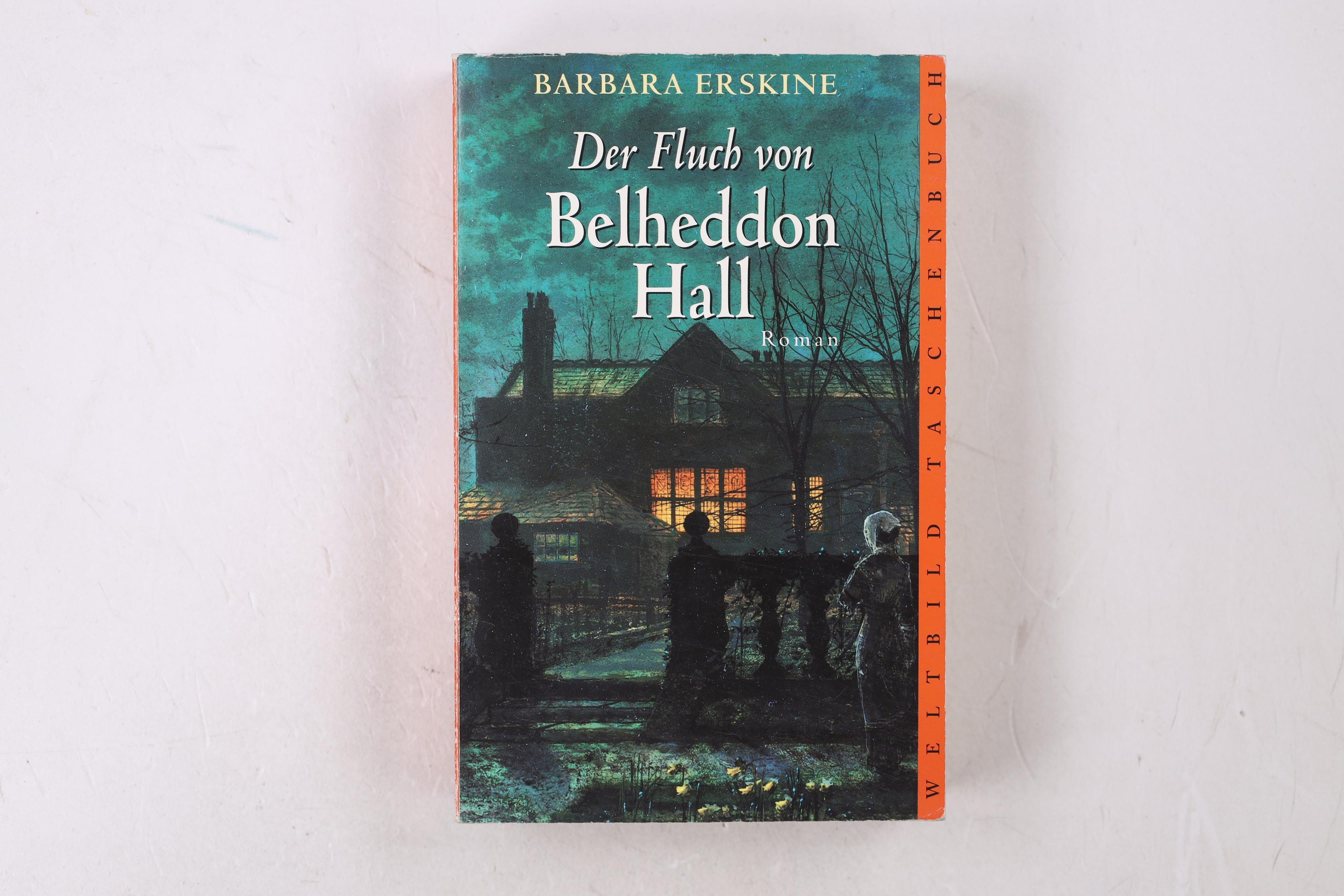 DER FLUCH VON BELHEDDON HALL. Roman - Erskine, Barbara