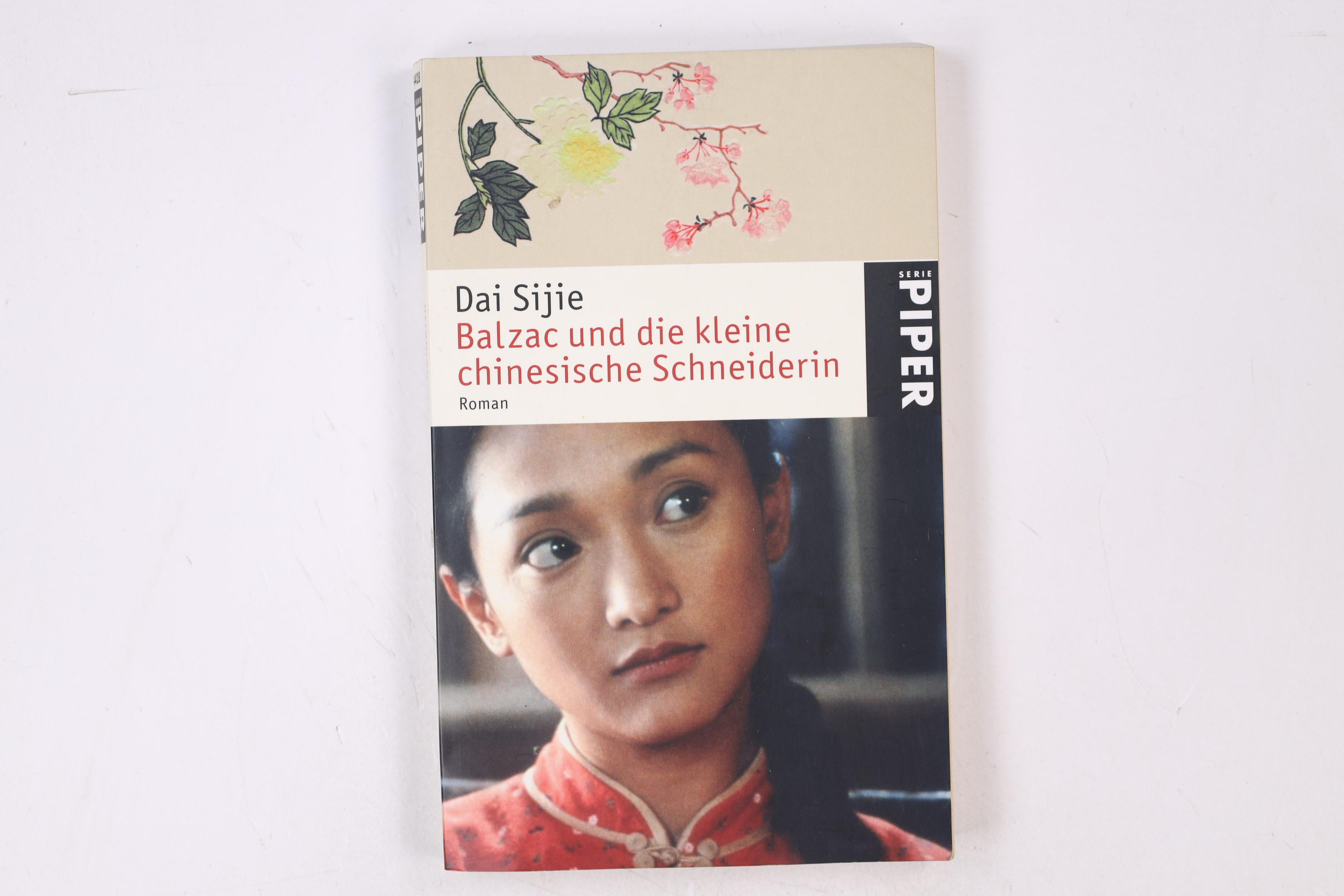 BALZAC UND DIE KLEINE CHINESISCHE SCHNEIDERIN. - Sijie, Dai