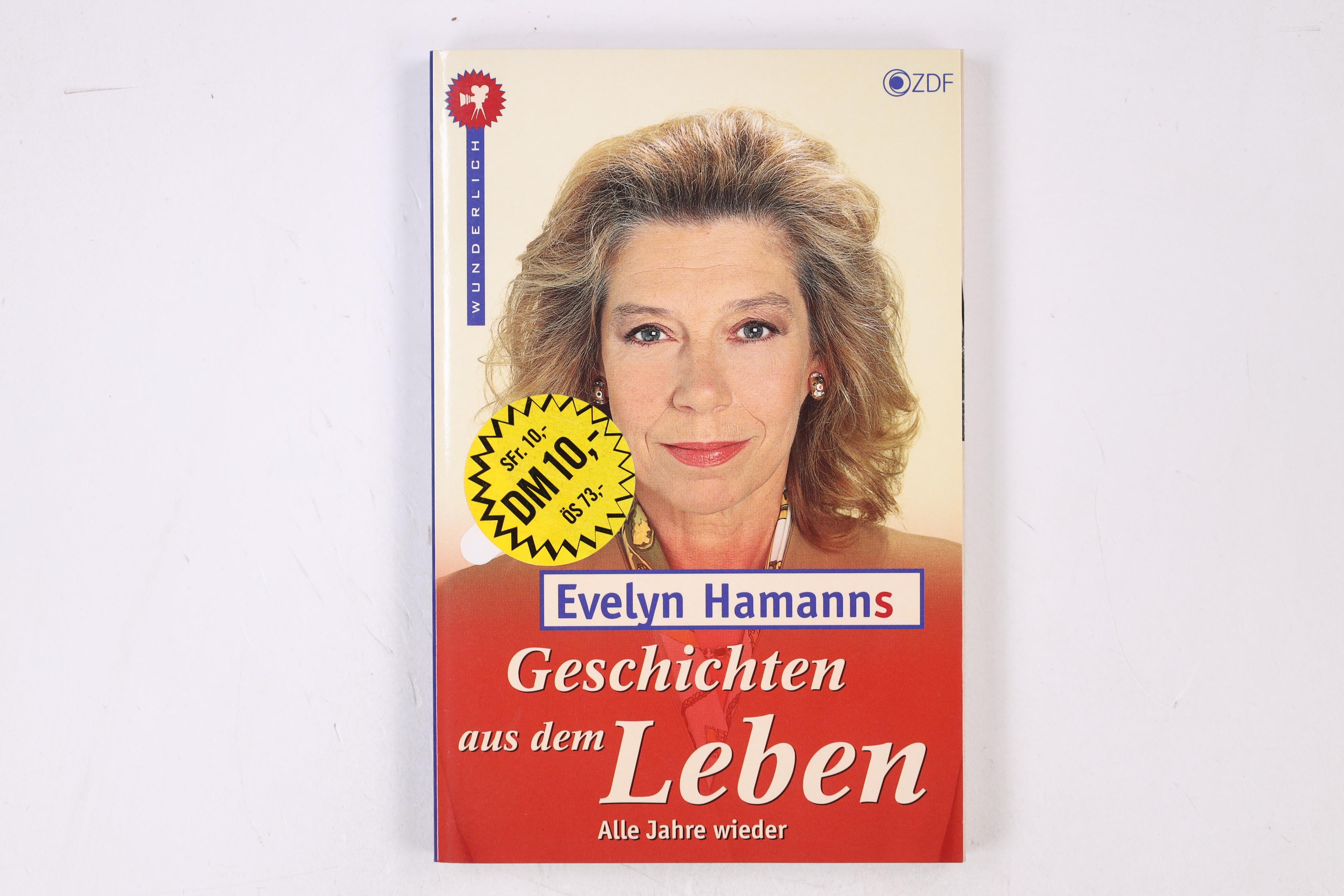 EVELYN HAMANNS GESCHICHTEN AUS DEM LEBEN. - Ingolf Behrens