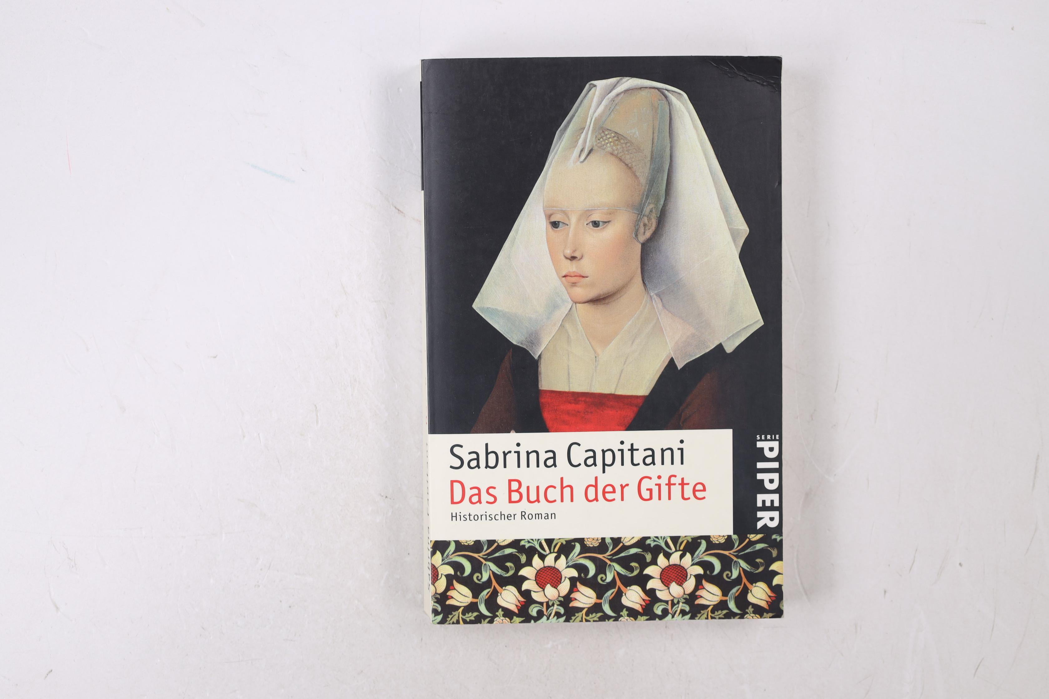 DAS BUCH DER GIFTE. historischer Roman - Capitani, Sabrina