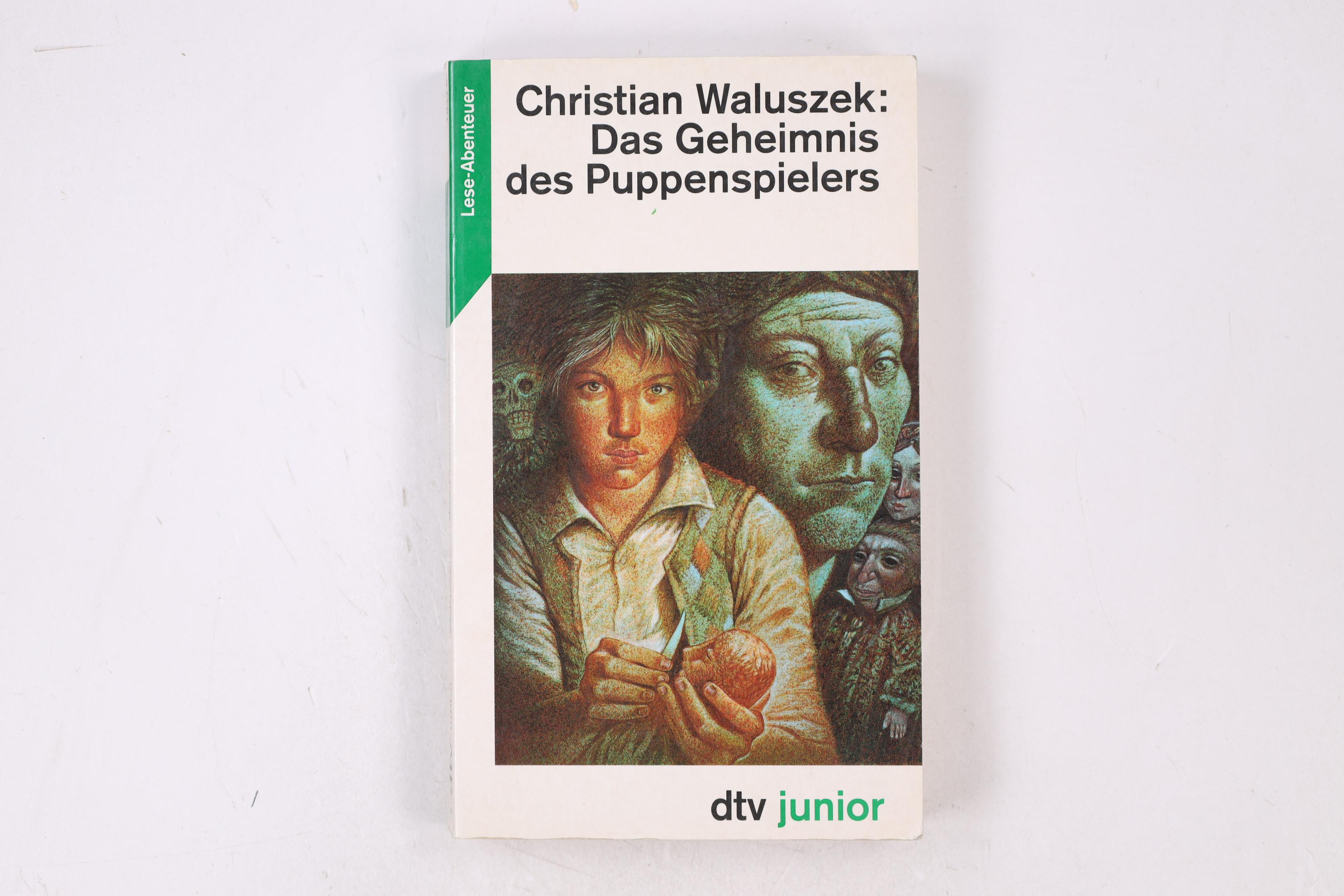 DAS GEHEIMNIS DES PUPPENSPIELERS. - Waluszek, Christian