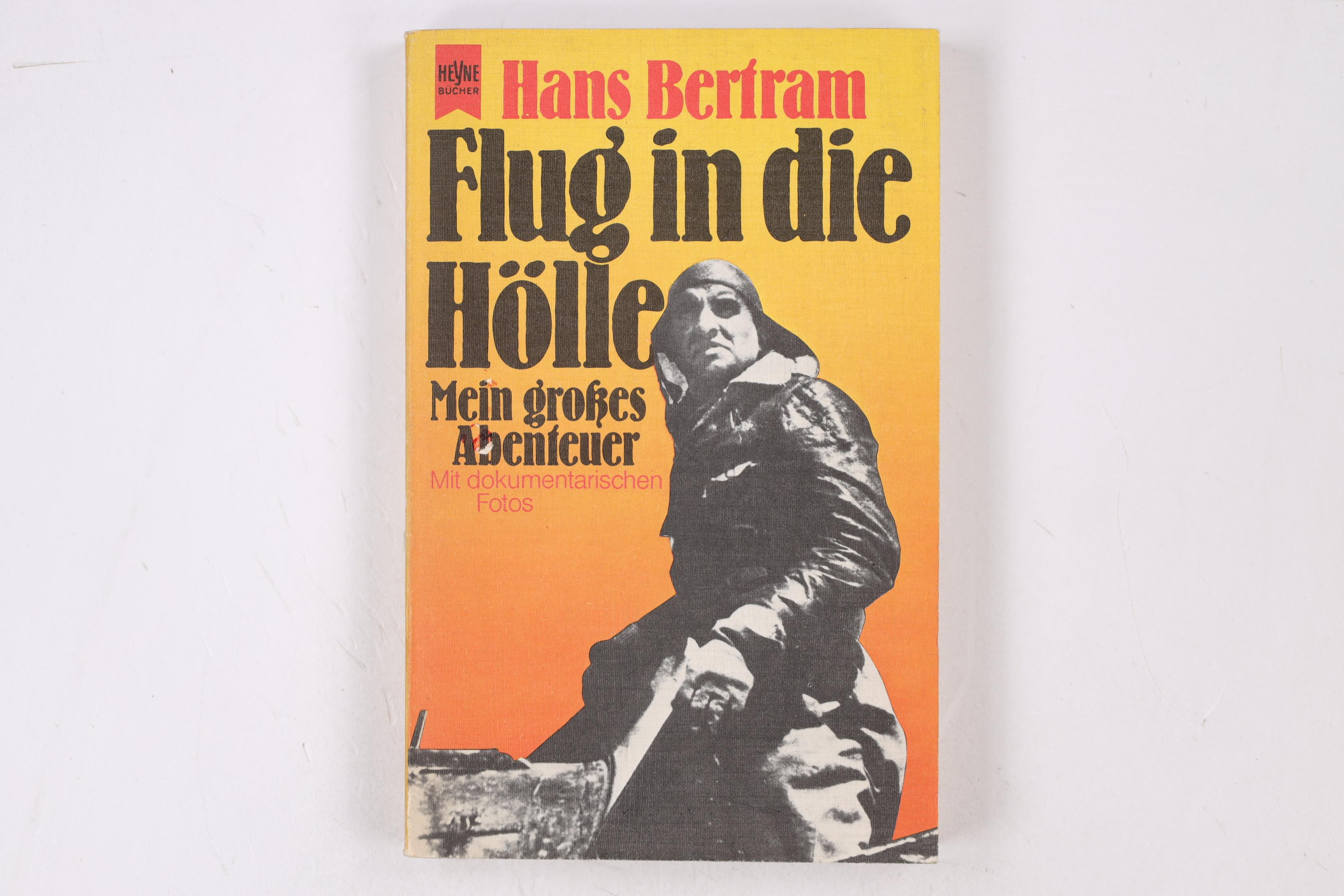 FLUG IN DIE HÖLLE. - Hans Bertram