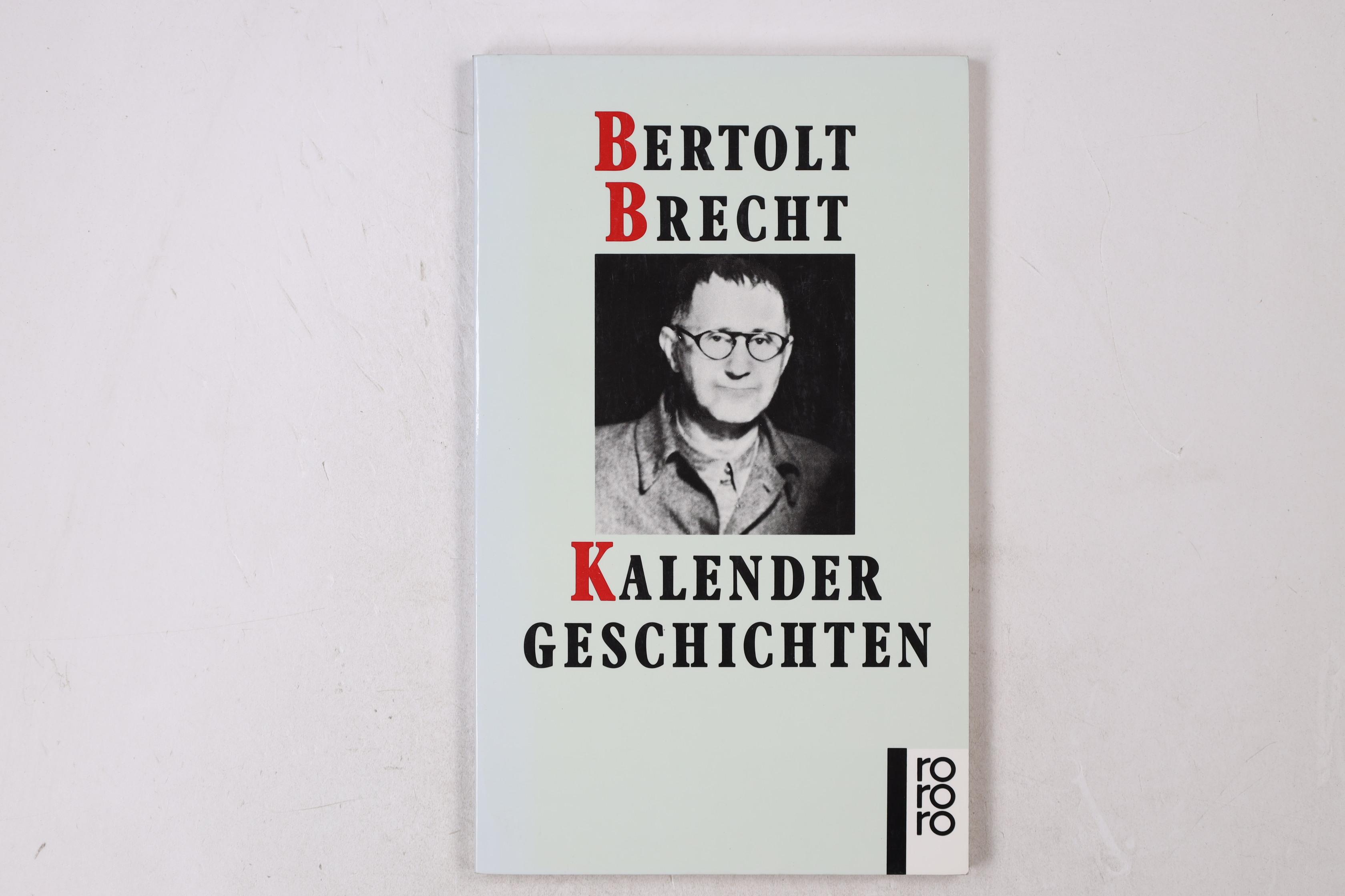 KALENDERGESCHICHTEN. - Brecht, Bertolt