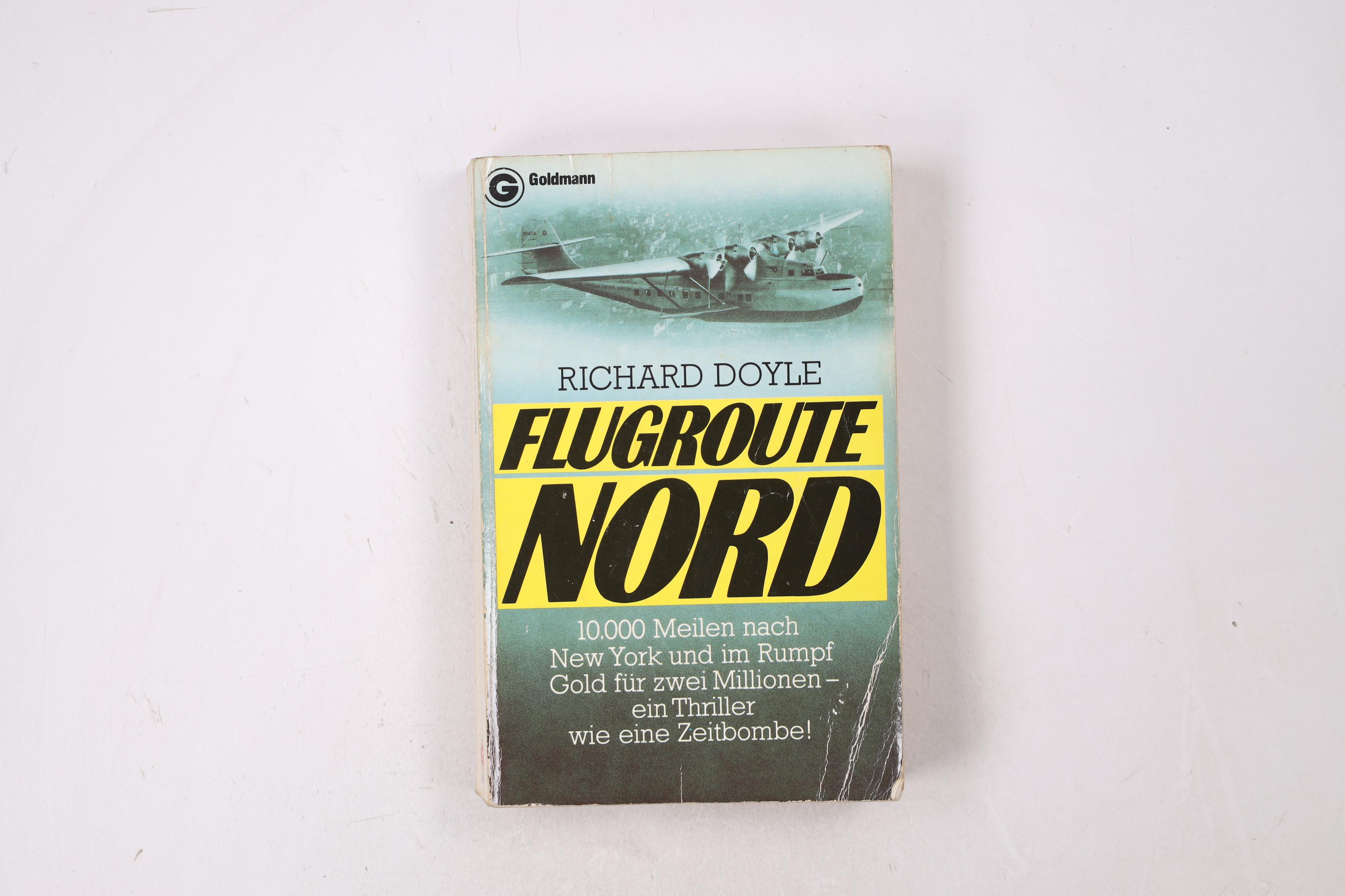 FLUGROUTE NORD. Roman - Doyle, Richard