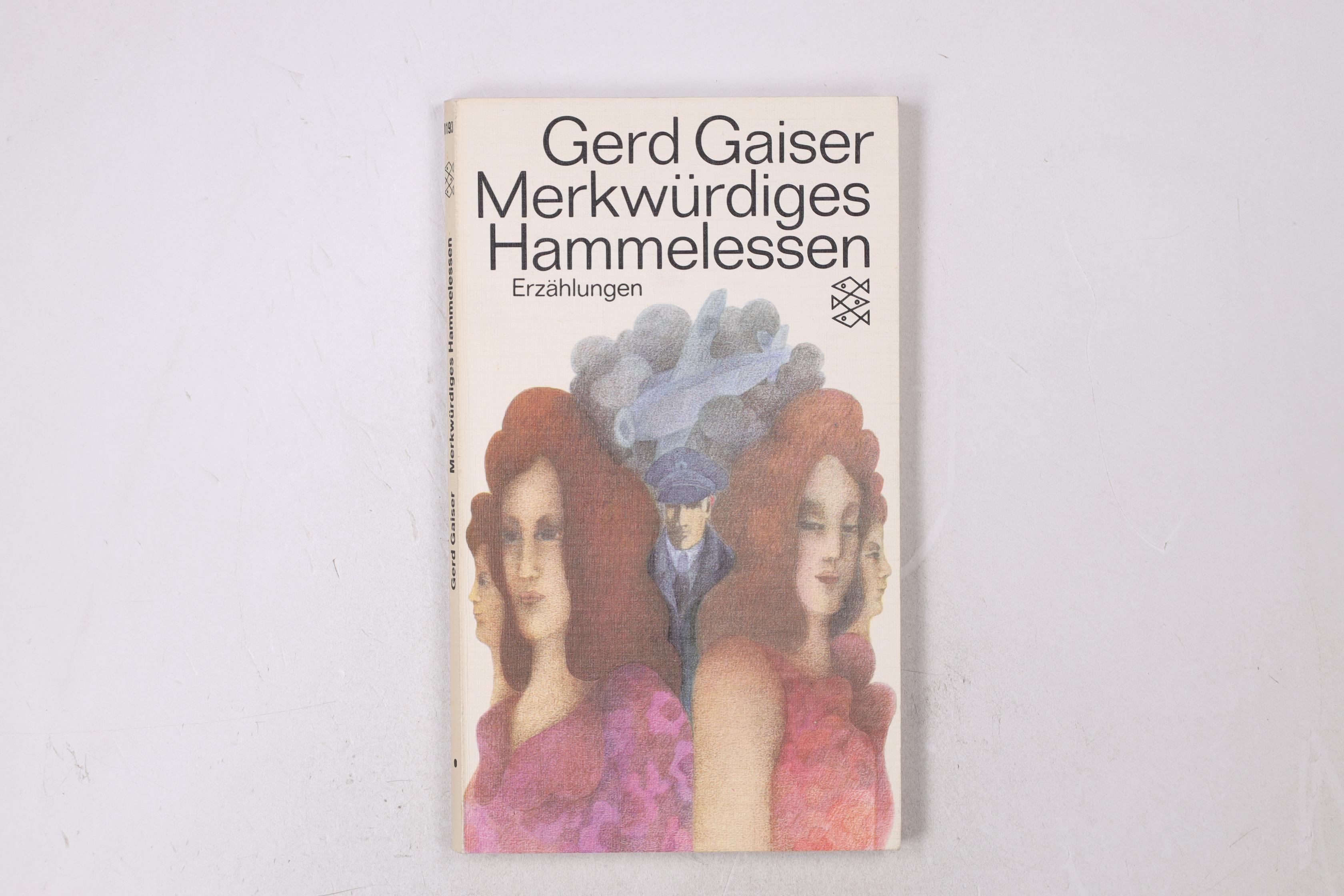 MERKWÜRDIGES HAMMELESSEN. Erzählungen - Gaiser, Gerd