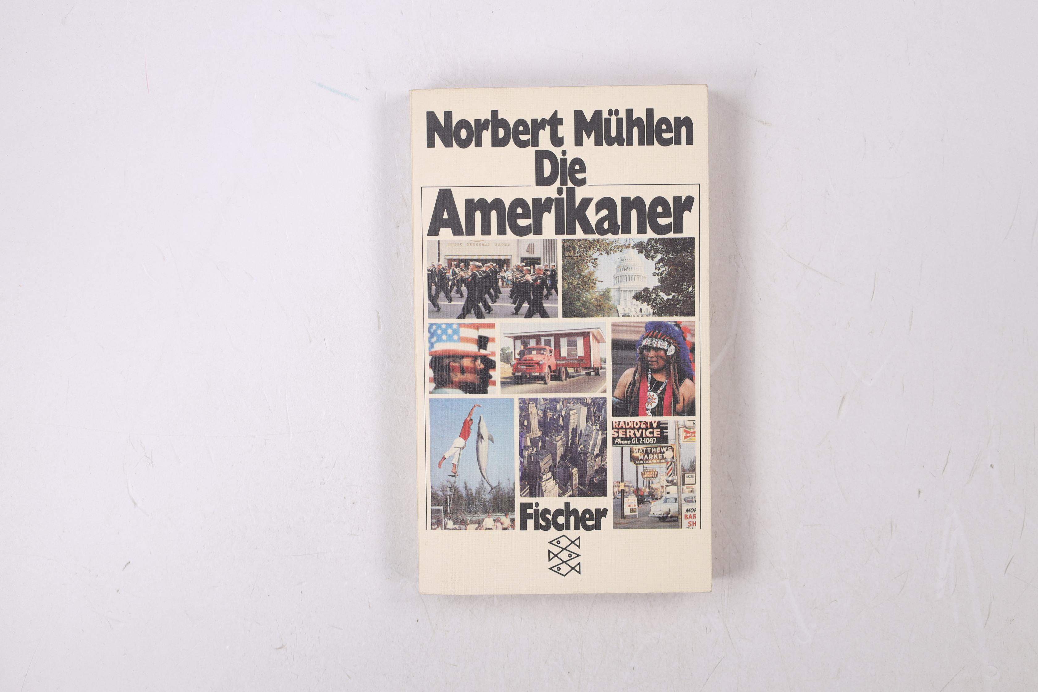 DIE AMERIKANER. - Mühlen, Norbert