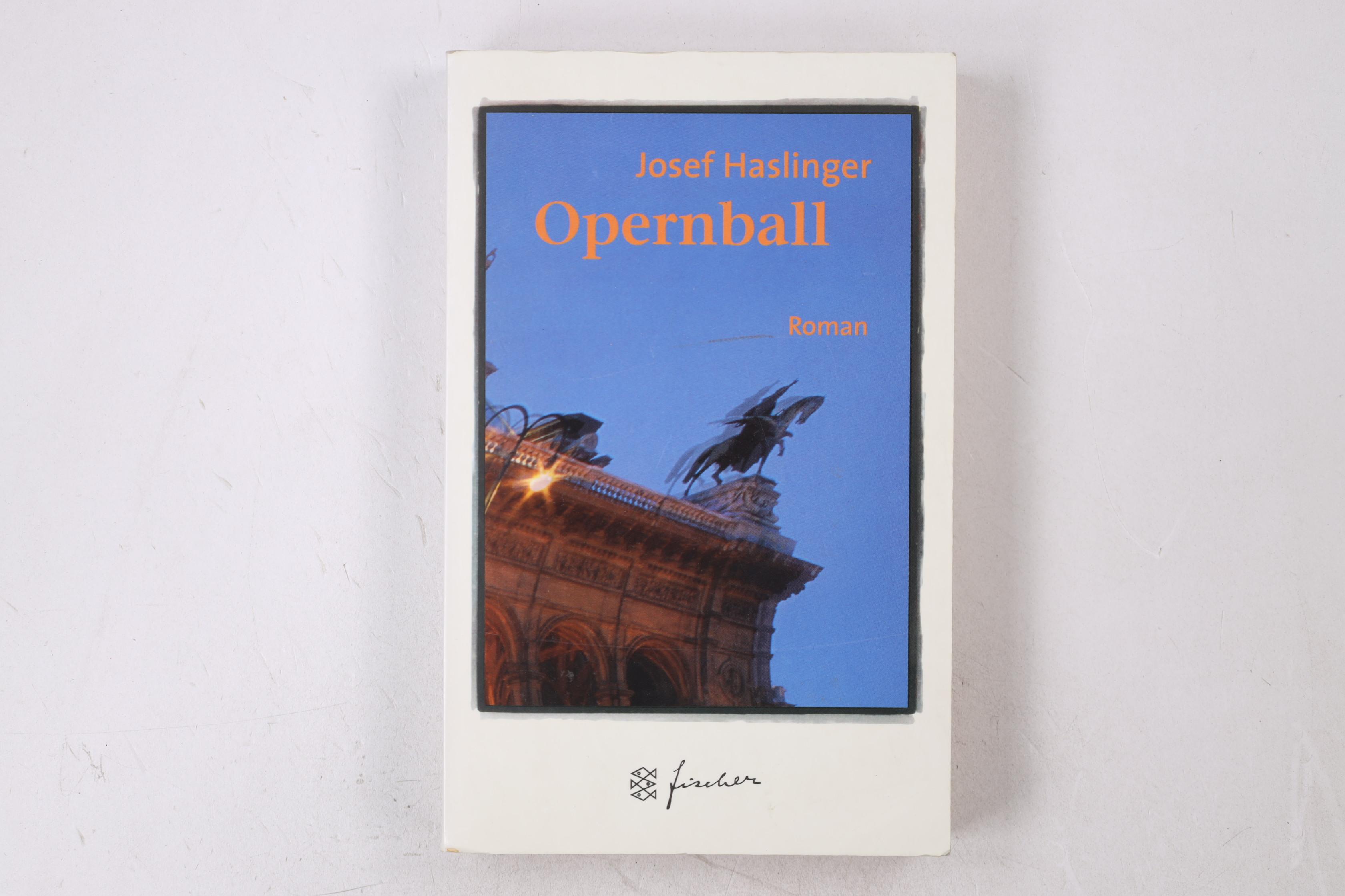 OPERNBALL. Roman - Haslinger, Josef