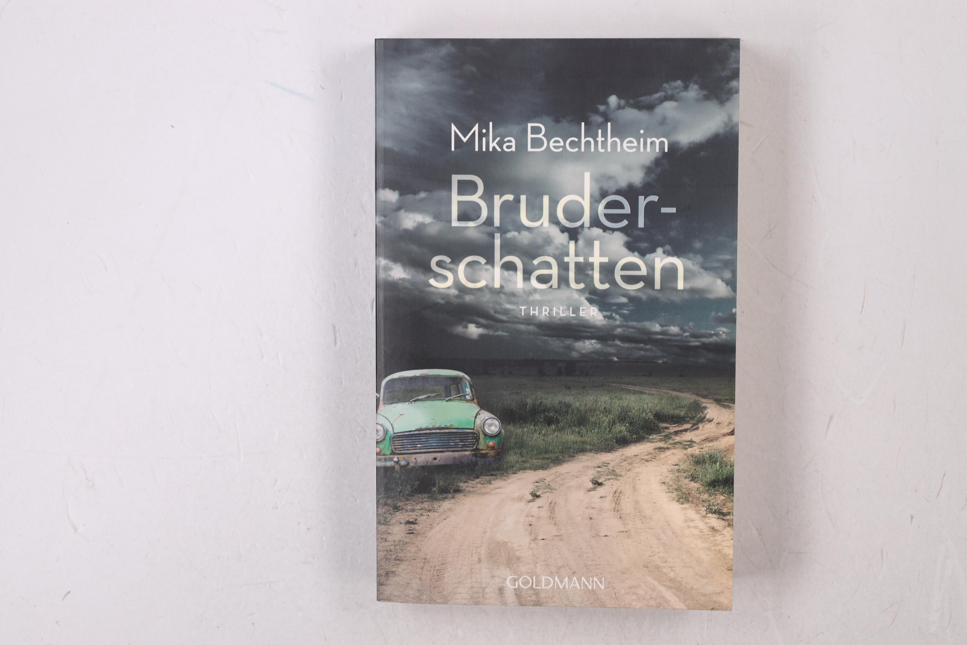 BRUDERSCHATTEN. Thriller - Bechtheim, Mika