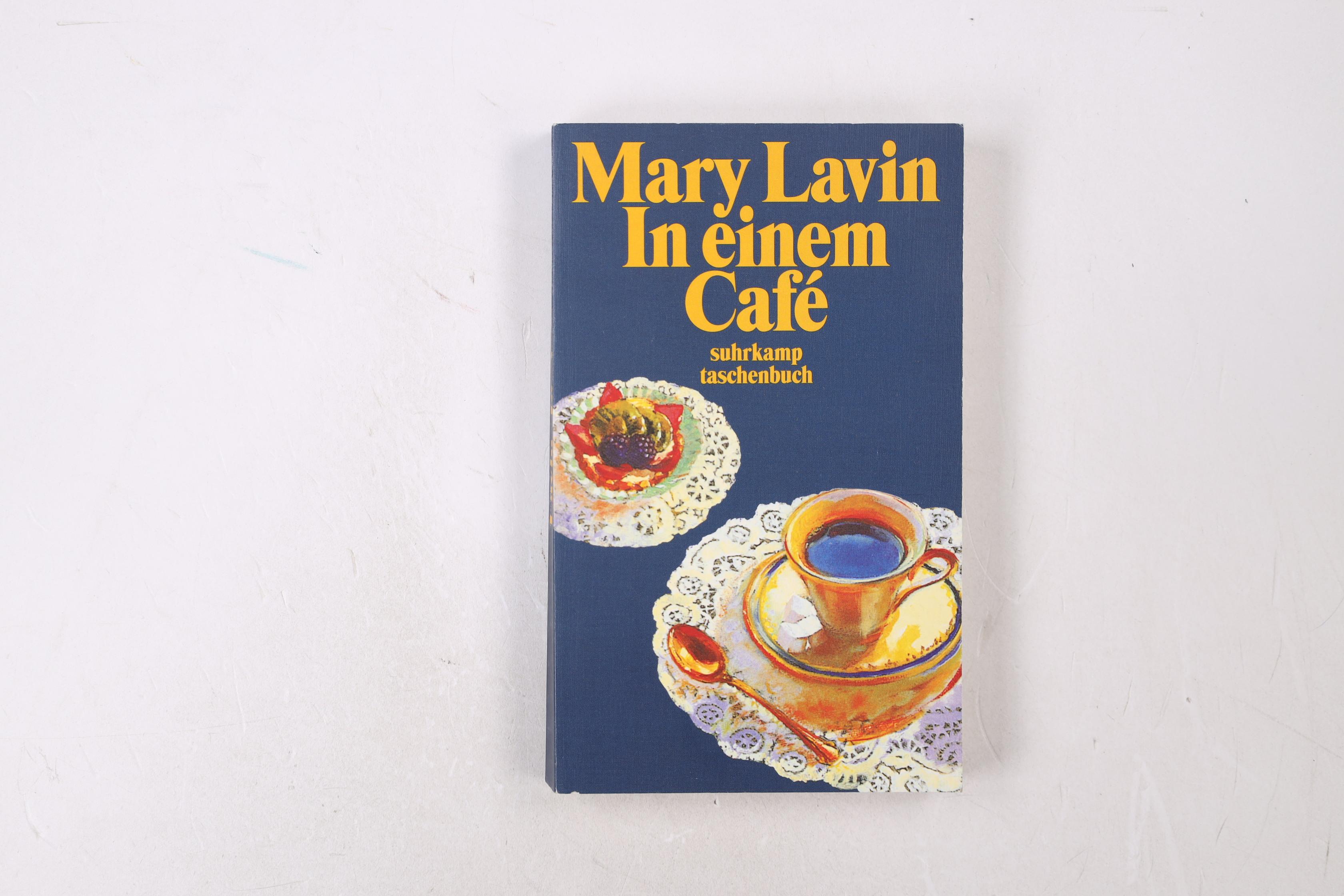 IN EINEM CAFE. Erzählungen - Lavin, Mary