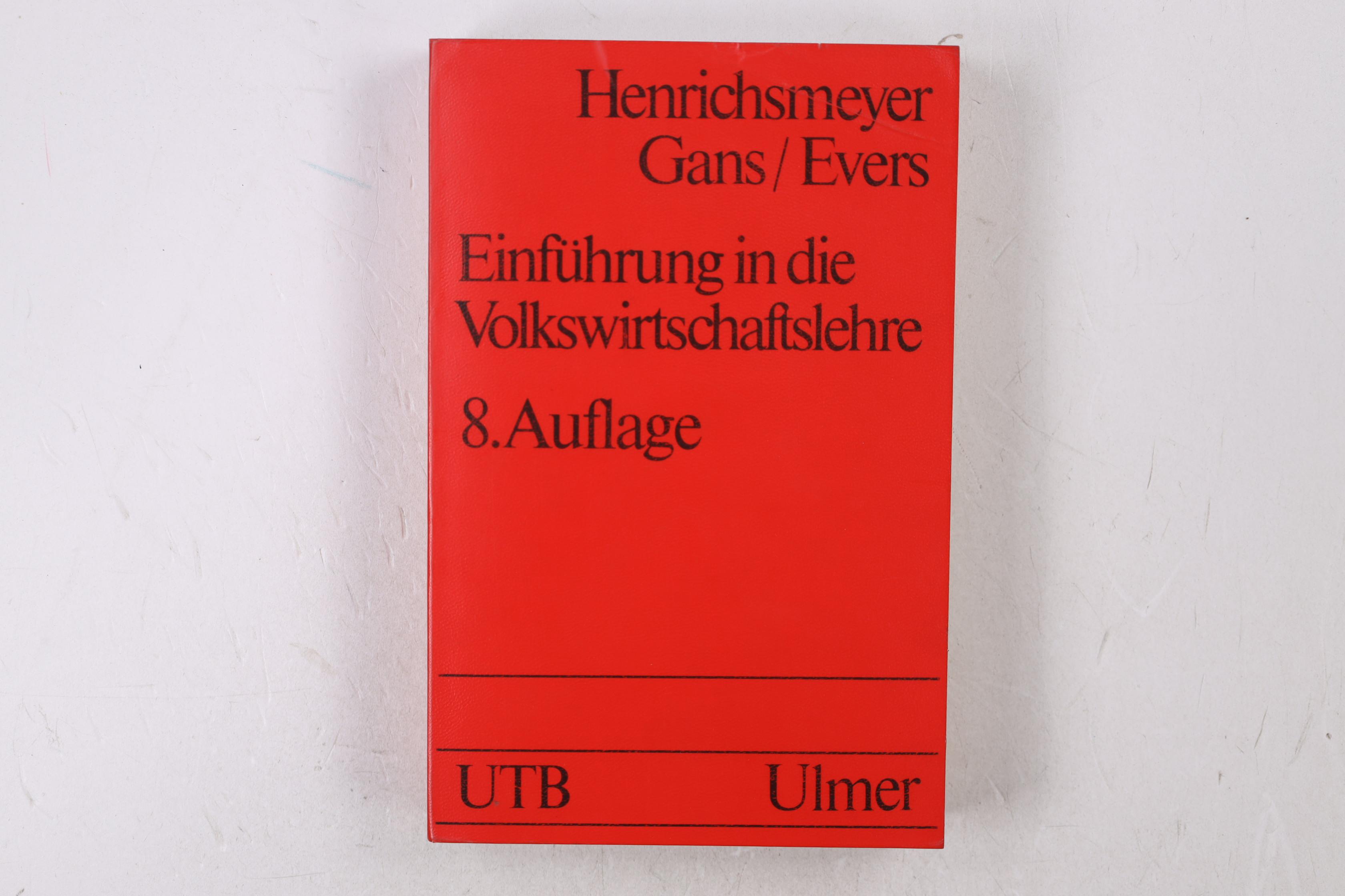 EINFÜHRUNG IN DIE VOLKSWIRTSCHAFTSLEHRE. - Henrichsmeyer, Wilhelm