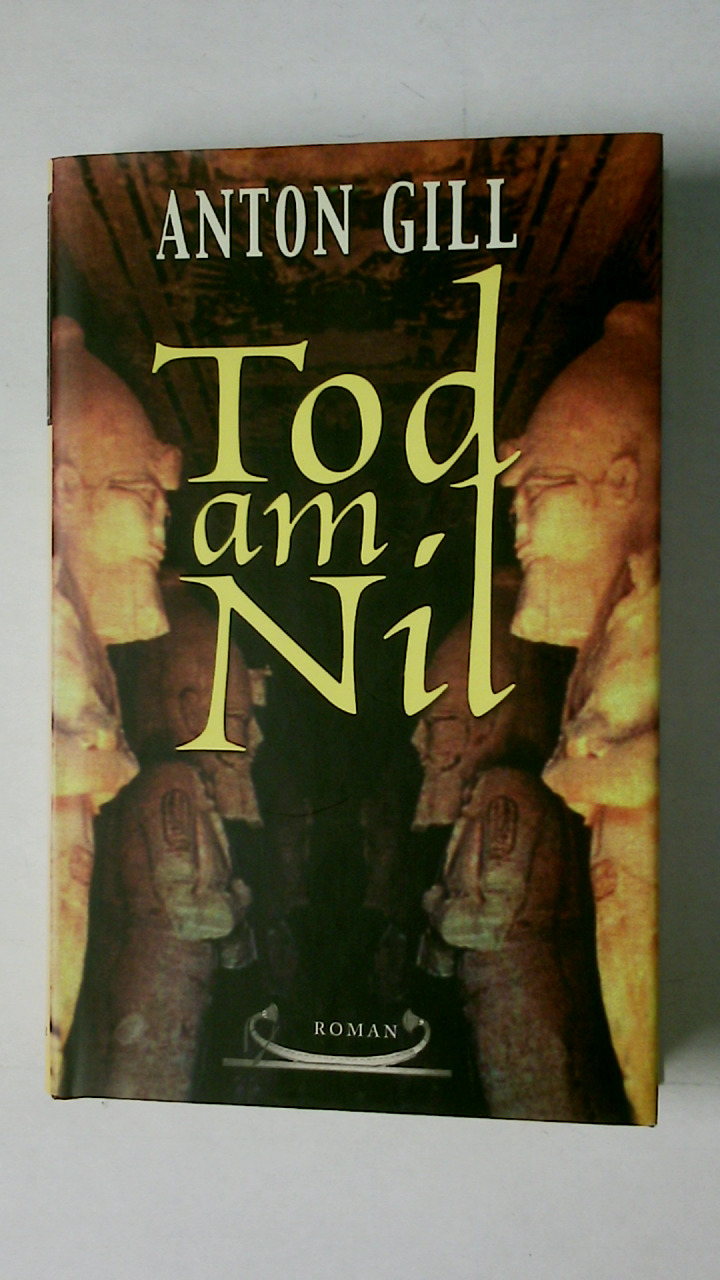 TOD AM NIL. Roman - Gill, Anton