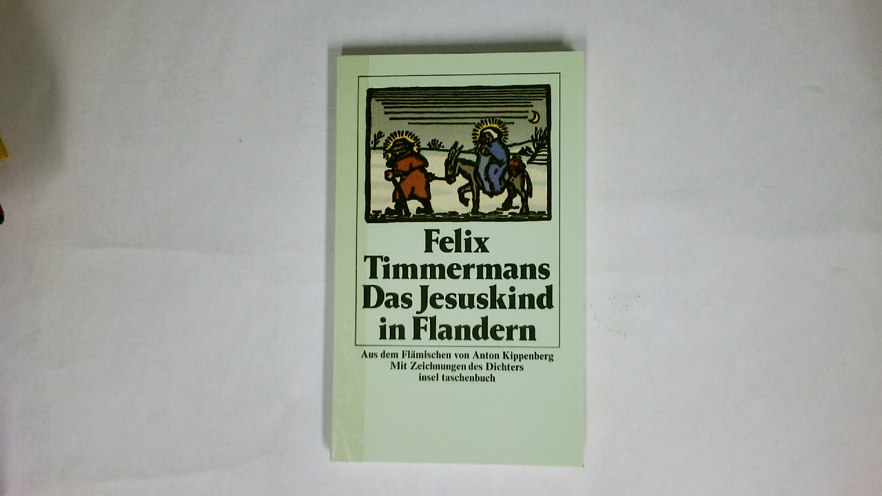 DAS JESUSKIND IN FLANDERN. - Timmermans, Felix