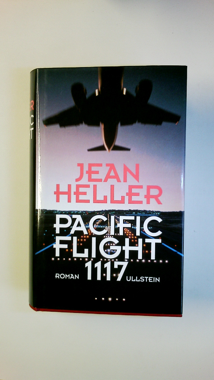 PACIFIC FLIGHT 1117. Roman - Heller, Jean