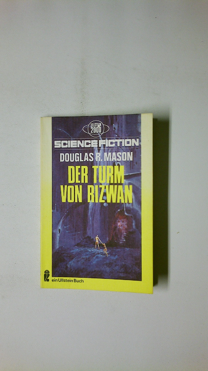 DER TURM VON RIZWAN. Science-fiction-Roman - Mason, Douglas R.