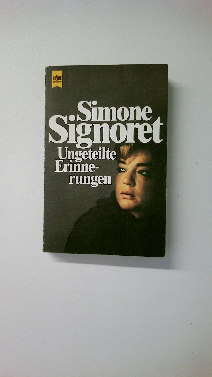 UNGETEILTE ERINNERUNGEN. - Signoret, Simone