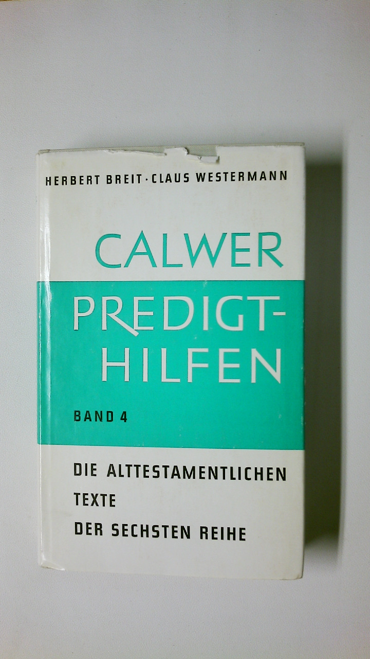 CALWER PREDIGTHILFEN BAND 4. - [Hrsg.]: Voigt, Martin