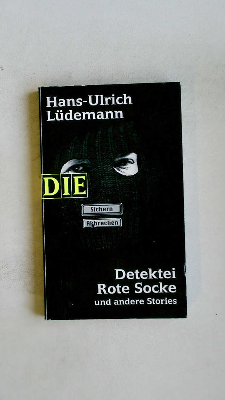 DETEKTEI ROTE SOCKE UND ANDERE STORIES. - Lüdemann, Hans-Ulrich