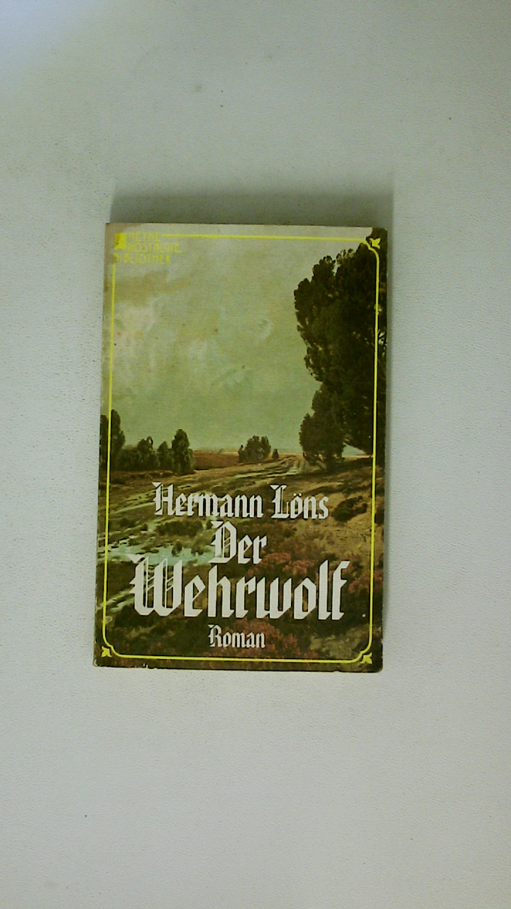 DER WEHRWOLF. Roman - Löns, Hermann